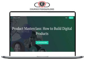 Product Masterclass - How to Build Digital Products Download
