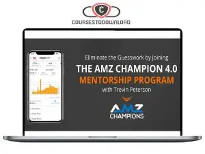 Trevin Peterson – The Amz Champion 4.0 Mentorship Program Download