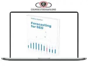 Andrew Charlton - Forecasting For SEO Download