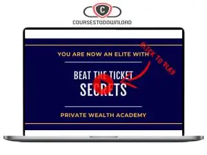 Private Wealth Academy – Beat The Ticket Secrets Download