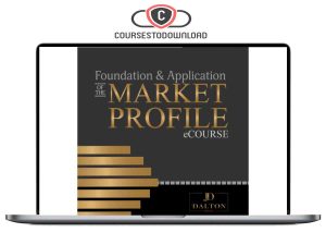 Jim Dalton Trading – Foundation & Application of the Market Profile Download